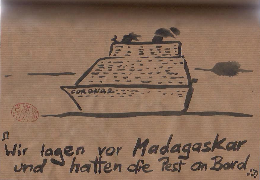 Wir lagen vor Madagaskar und hatten die Pest an Bord. Bild: Nikkolo Feuermacher 2020